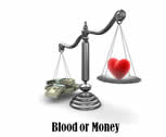 Blood or Money